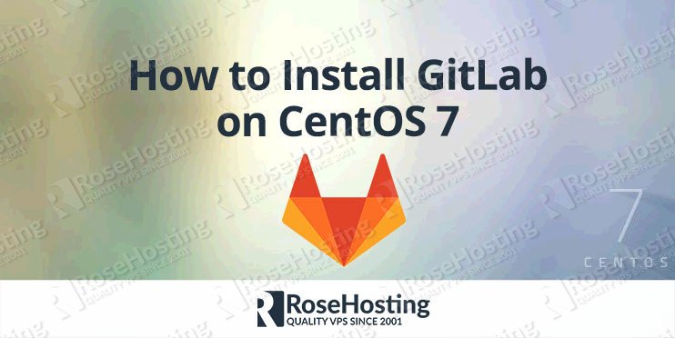 How to Install GitLab on CentOS 7