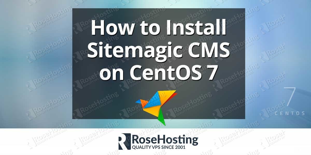 How to Install Sitemagic CMS on CentOS 7