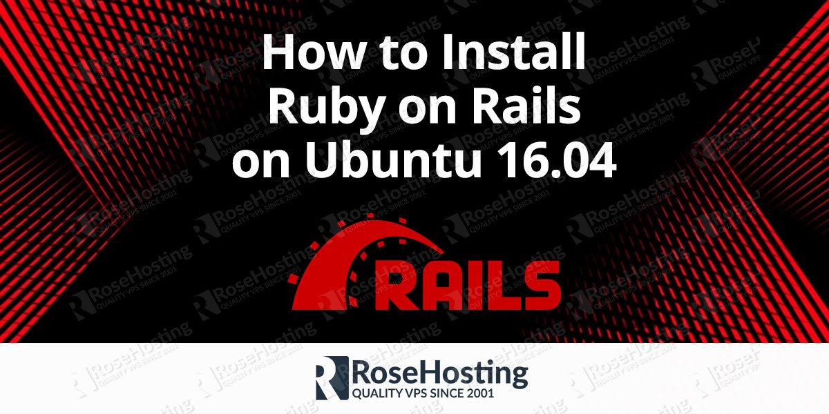 Install Ruby on Rails on Ubuntu 16.04