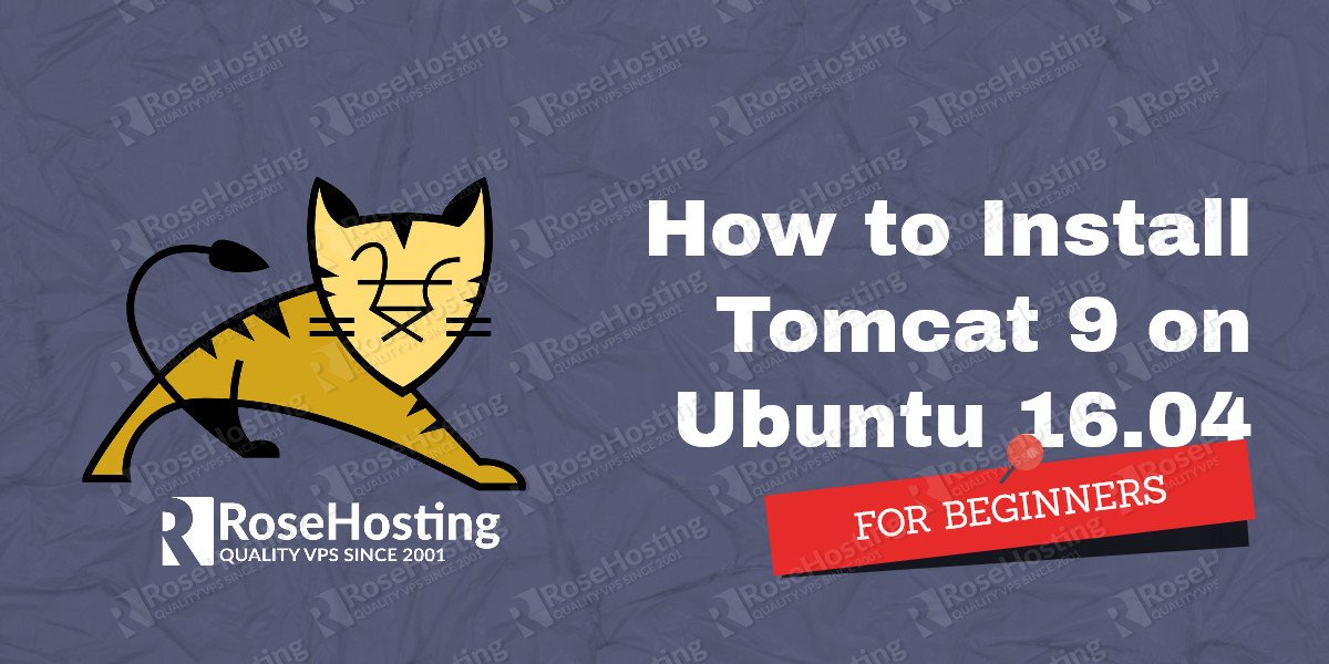 Install Tomcat 9 on Ubuntu 16.04