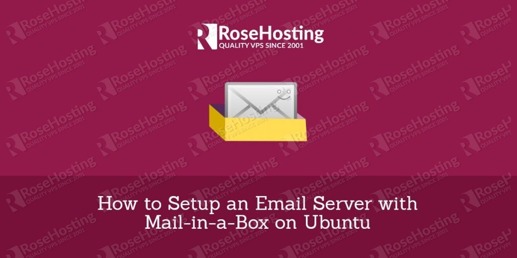How to Setup an Email Server with MailinaBox on Ubuntu RoseHosting