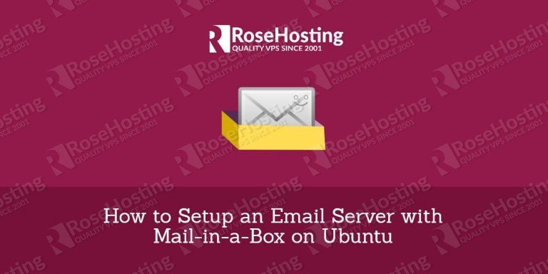 How to Setup an Email Server with Mail-in-a-Box on Ubuntu - RoseHosting