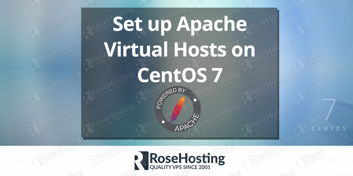 How to set up Apache Virtual Hosts on CentOS 7
