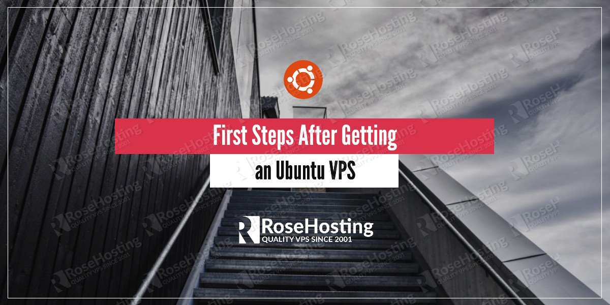 first steps after getting an ubuntu vps