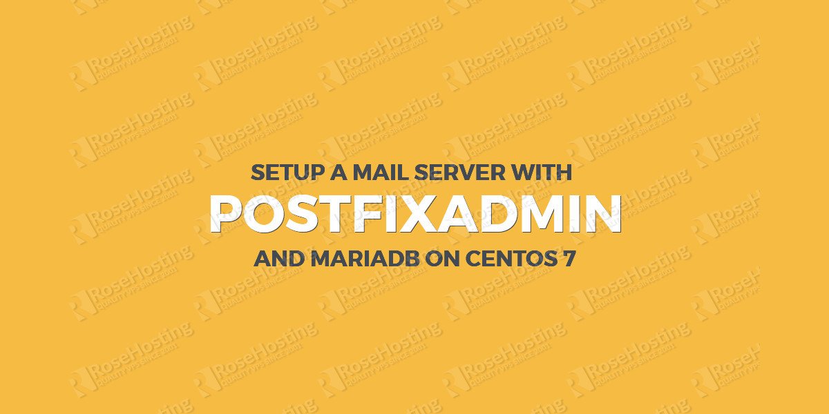 mail server with postfixadmin and mariadb on centos
