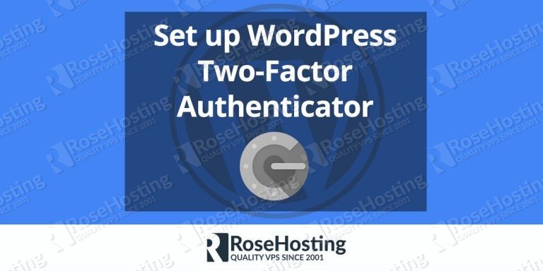 How to Setup WordPress Two-Factor Authentication