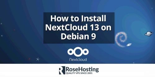How to install NextCloud 13 on Debian 9 | RoseHosting