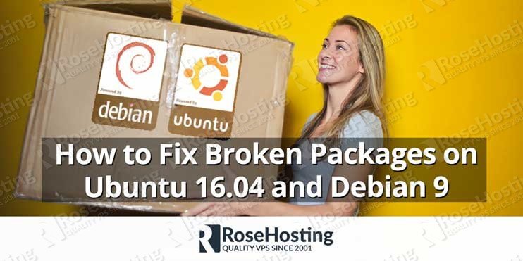 How to Fix Broken Packages on Ubuntu 16.04 and Debian 9