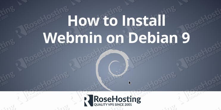 How to Install Webmin on Debian 9