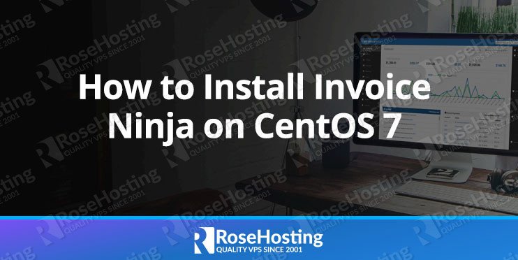 How to Install Invoice Ninja on CentOS 7