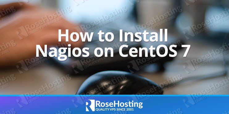 How to Install Nagios on CentOS 7