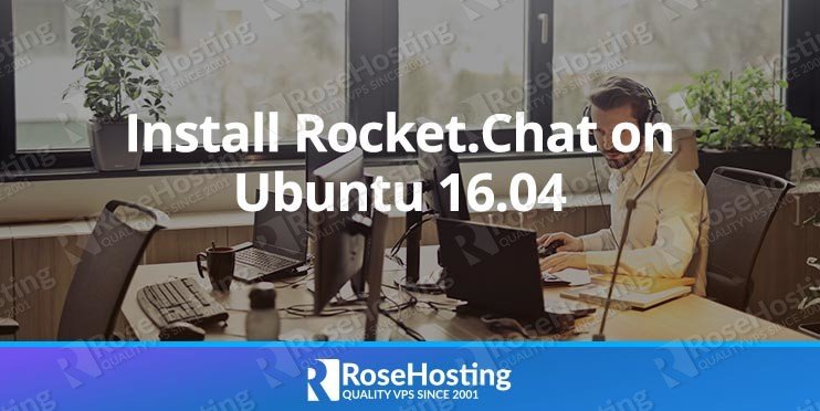 How to Install Rocket.Chat on Ubuntu 16.04
