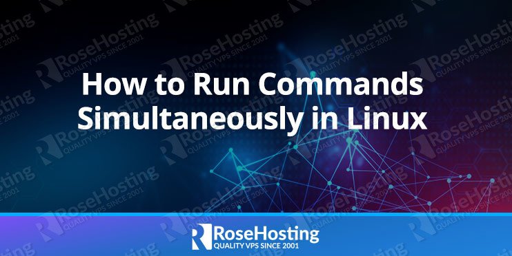 How to Run Commands Simultaneously in Linux
