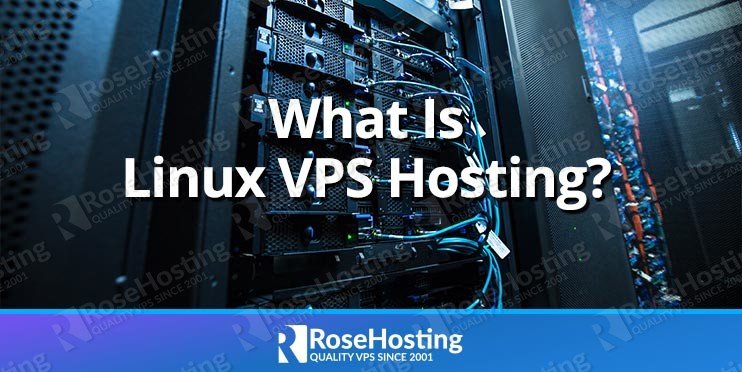 What Is Linux Vps Hosting Rosehosting Images, Photos, Reviews
