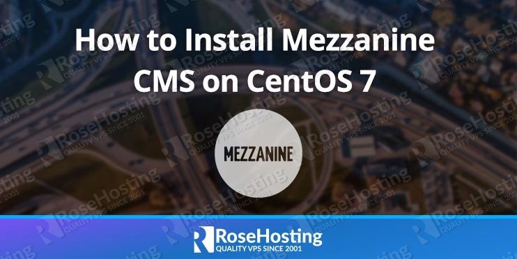 How to Install Mezzanine CMS on CentOS 7