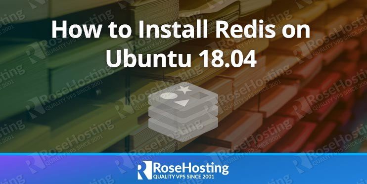 How to Install Redis on Ubuntu 18.04