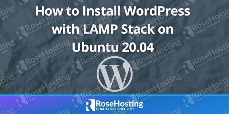 How to Install WordPress with LAMP Stack on Ubuntu 20.04
