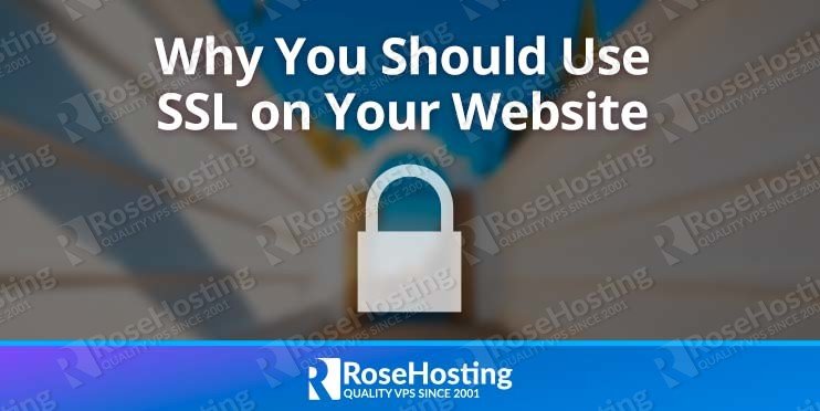 Why You Should Use SSL on Your Website