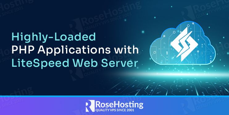 Highly-Loaded PHP Applications with LiteSpeed Web Server