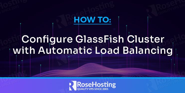 how to configure glassfish cluster with automatic load balancing