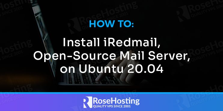 How to Install iRedmail Open Source Mail Server On Ubuntu 20.04
