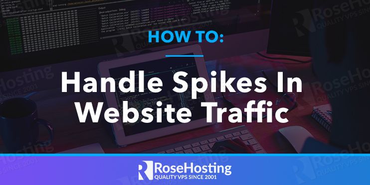 how to handle spikes in website traffic