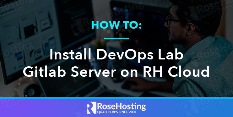 how to install devops lab gitlab server on rh cloud