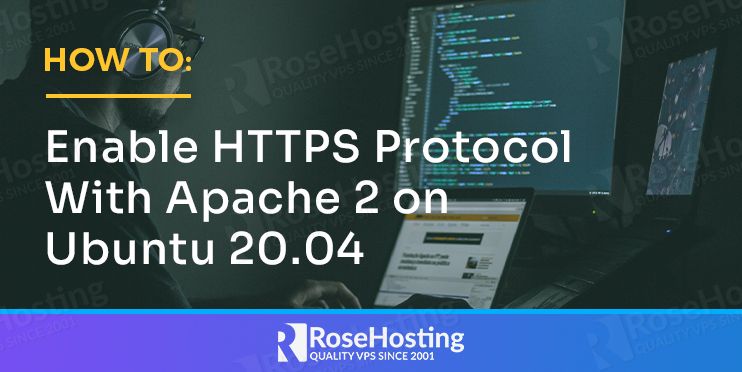How to Enable HTTPS protocol with Apache 2 on Ubuntu 20.04
