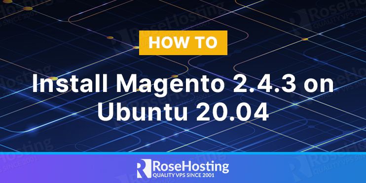 how to install magento 2.4.3 on ubuntu 20.04