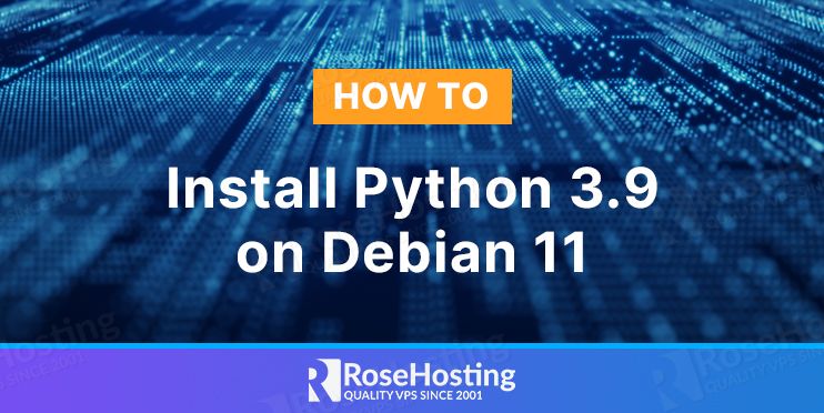 How to Install Python 3.9 on Debian 11