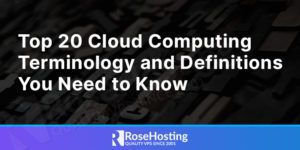 top cloud computing terminology and definitions you need to know