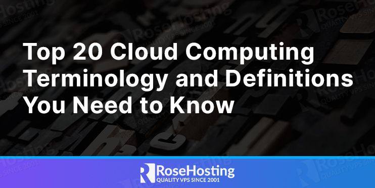 top cloud computing terminology and definitions you need to know