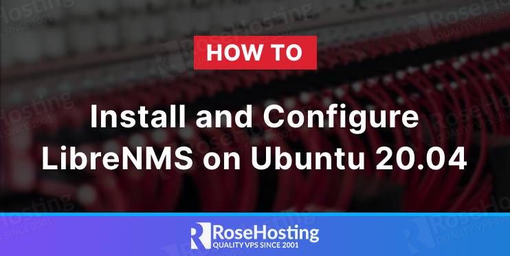 how to install and configure librenms on ubuntu 20.04