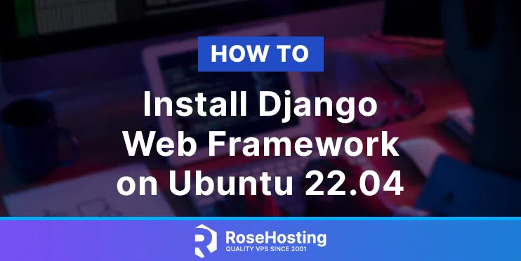 how to install django web framework on ubuntu 22.04