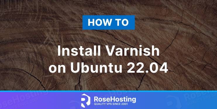 How to Install Varnish on Ubuntu 22.04