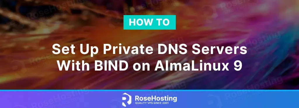 how to set up private dns server with bind on almalinux