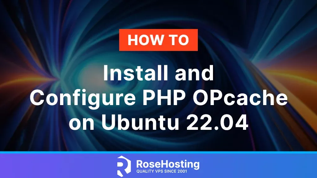 how to install and configure php opcache on ubuntu 22.04