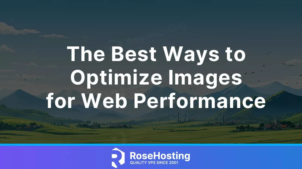 best ways to optimize images for web performance