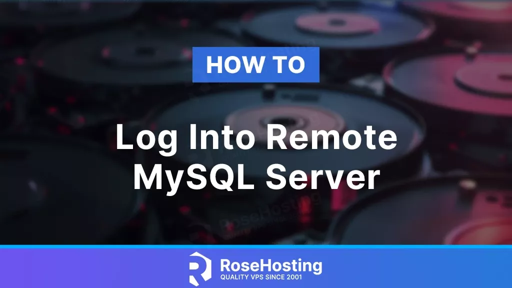 how to log into remote MySQL server