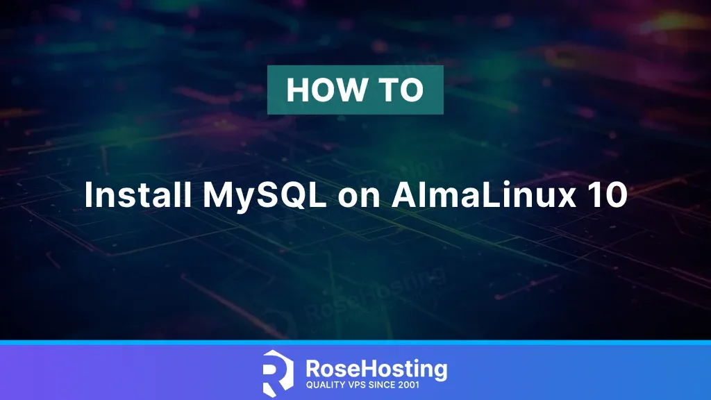 How to Install MySQL on AlmaLinux