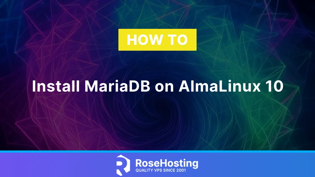 How to Install MariaDB on AlmaLinux 10
