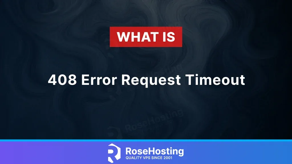 What is 408 Error Request Timeout