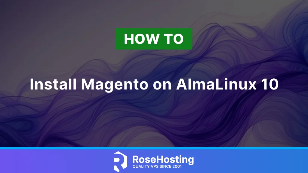 How to Install Magento on AlmaLinux 10