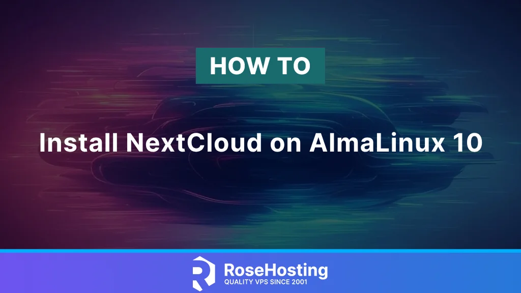 How to Install Nextcloud on AlmaLinux 10