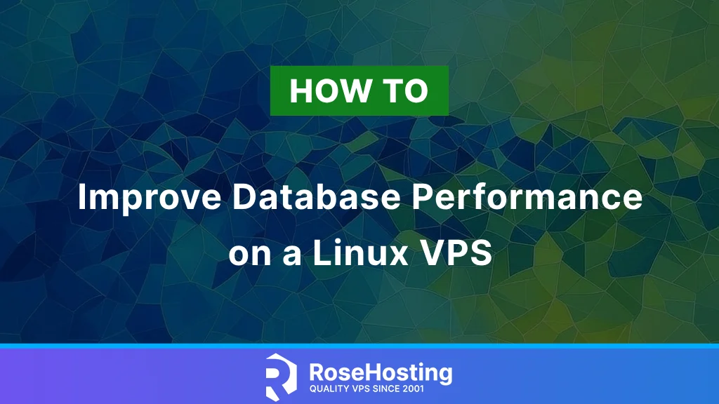 Improving database performance on a Linux VPS
