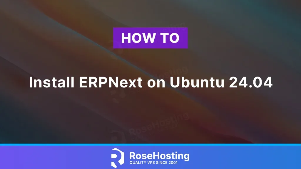 How to Install ERPNext on Ubuntu 24.04