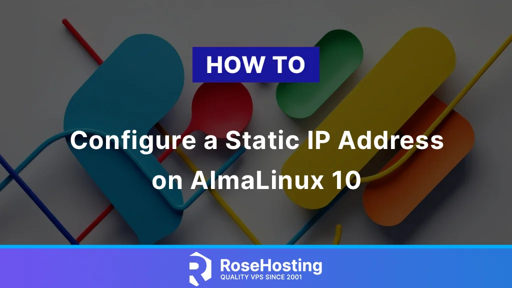 How to configure a static IP address on AlmaLinux 10