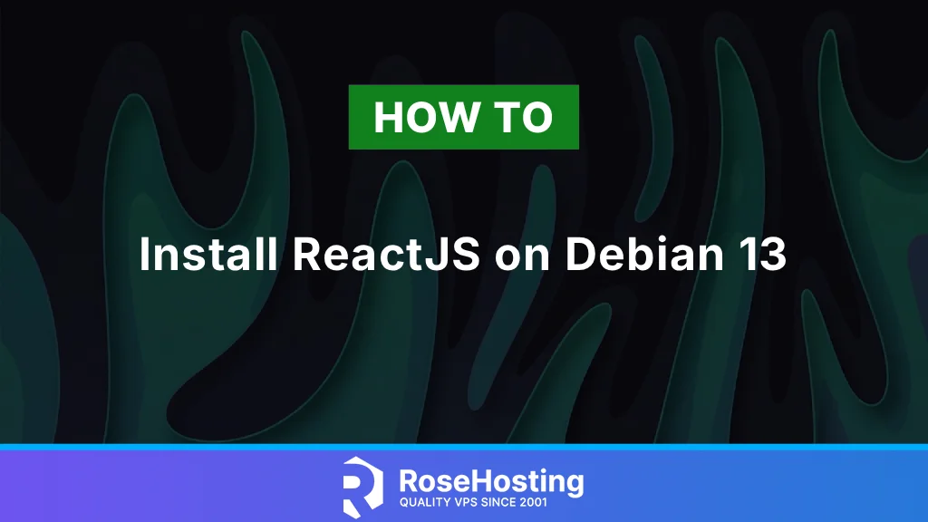 How to install ReactJS on Debian 13