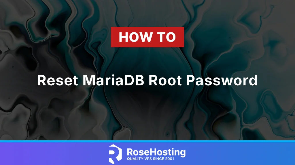 How to Reset MariaDB Root Password