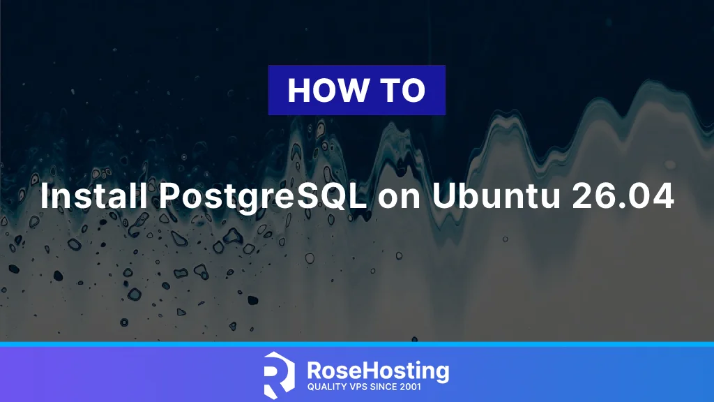 How to install PostgreSQL on Ubuntu 26.04